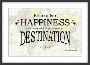 Travel Quote Map Print 'Remember happiness is a way of travel...' (Wood Frame - Black)
