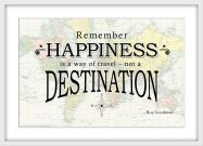 Travel Quote Map Print 'Remember happiness is a way of travel...' (Wood Frame - White)