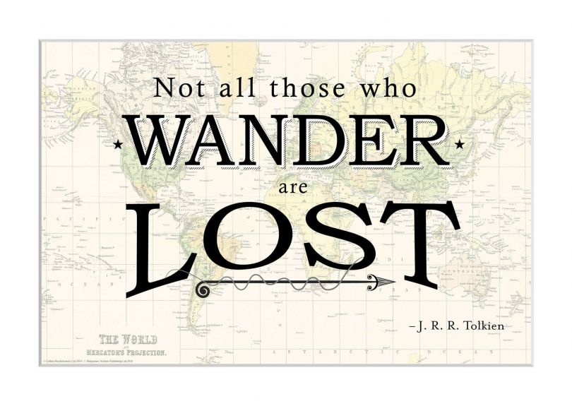 Travel Quote Map Print 'Not all those who wander...'